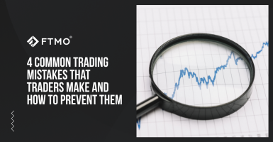 4 common trading mistakes that traders make and how to prevent them