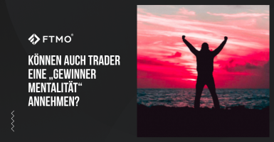 Können auch Trader eine "Gewinner Mentalität" annehmen?