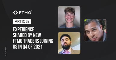 Experience shared by new FTMO Traders joining us in Q4 of 2021