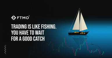 Trading is like fishing. You have to wait for a good catch