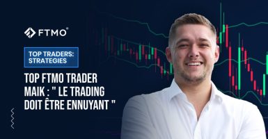 Top FTMO Trader Maik : " Le trading doit être ennuyant "