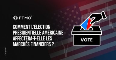 Comment l'élection présidentielle américaine affectera-t-elle les marchés financiers ?