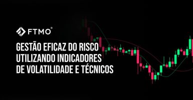 Gestão eficaz do risco utilizando indicadores de volatilidade e técnicos