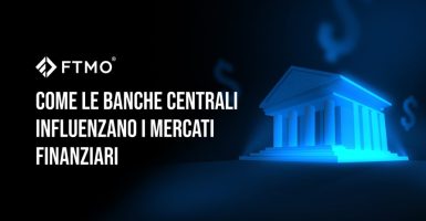 Come le Banche Centrali Influenzano i Mercati Finanziari