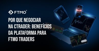 Por que negociar na cTrader Benefícios da plataforma para FTMO Traders PT